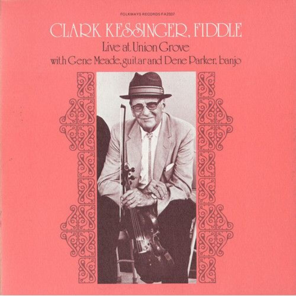 Clark Kessinger - Clark Kessinger Live at Union Grove  CD